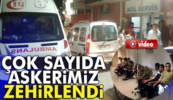Son zamanlarda Askerlerimiz Neden Zehirleniyor?