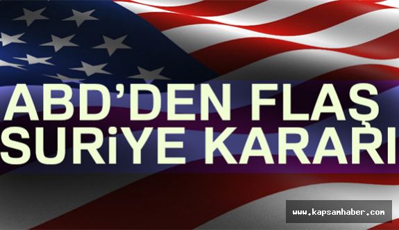 ABD'nin suriye Kararı