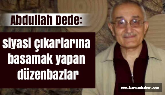 Abdullah Dede'den Dernek ve Siyaset İlişkisi