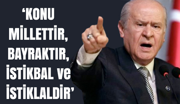 Bahçeli'den Sert Açıklama: Bu Uğurda Bedel Varsa Öderiz