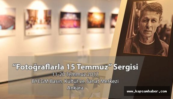BYEGM’den “Fotoğraflarla 15 Temmuz Sergisi”