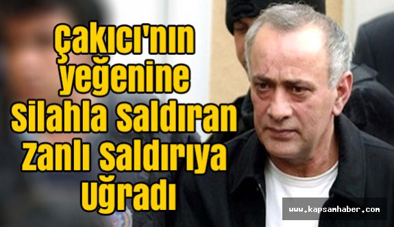 Çakıcı'nın Yeğenine Silahla Saldıran Zanlı Saldırıya Uğradı