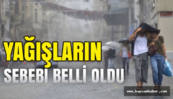 İstanbul'a Yağışın Nedeni Ortaya Çıktı