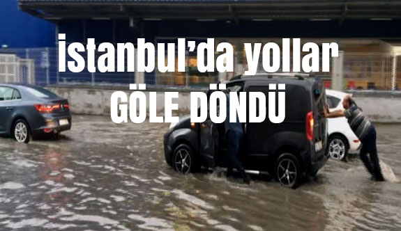 İstanbul'da yağmur Hayatı Durdurdu