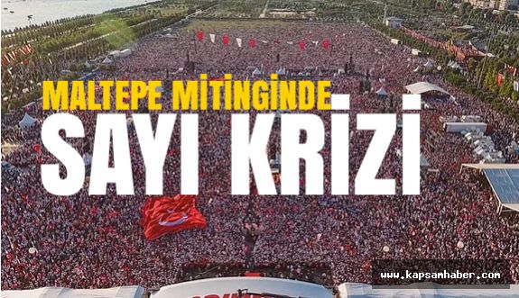 Maltepe Mitinginde Sayı Krizi...