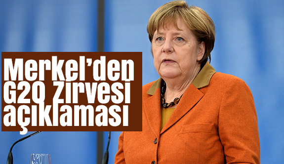 Merkel’den G20 Zirvesi Açıklaması