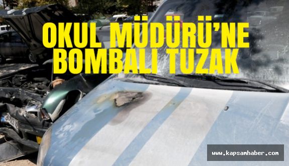 Osmaniye'de Okul Müdürüne bombalı tuzak kuruldu