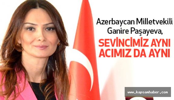 Paşayeva: Türkiye ve Azerbaycan tek millet iki devlettir