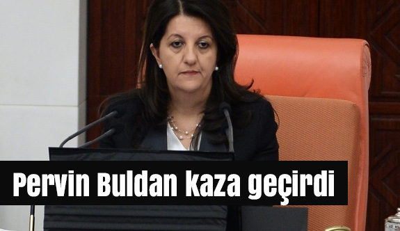 Pervin Buldan, Ankara'da Kaza Geçirdi