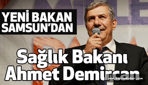 Sağlık Bakan Samsun Milletvekili Ahmet Demircan Oldu