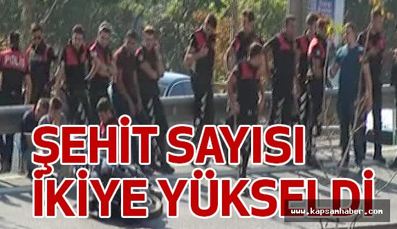 Şehit Polis Sayısı 2'ye Yükseldi