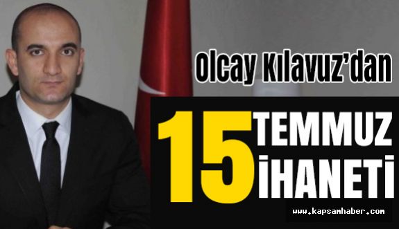 Ülkü Ocakları Genel Başkanı Kılavuz'dan 15 Temmuz Açıklaması