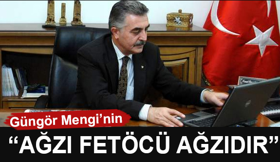 Büyükataman: Güngör Mengi’nin Ağzı FETÖ’cü Ağzıdır