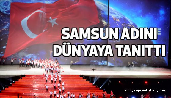 Deaflympics 2017, Samsun’u Dünyaya Tanıttı