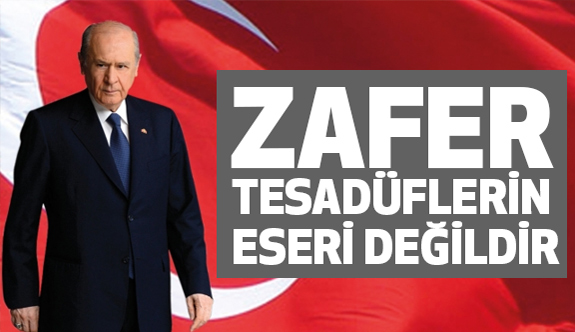 Devlet Bahçeli; Zaferler Önce Kafada Kazanılmıştır