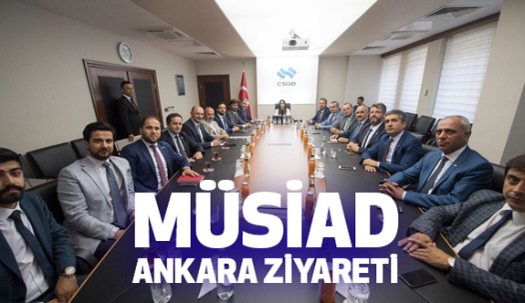 MÜSİAD'tan Bakanlara Hayırlı Olsun Ziyareti