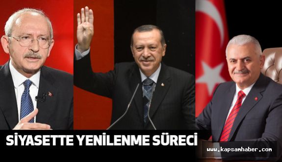 Siyasette yenilenme süreci...