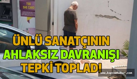 Ünlü Sanatçıdan Akıl Dışı ve Ahlaksız Davranış