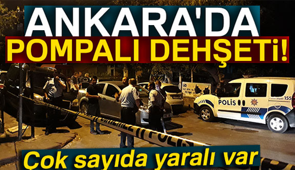 Başkentte Pompalı Dehşeti!