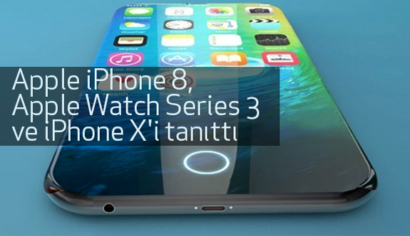 iPhone 8 Özellikleri ve Fyatı Açıklandı!
