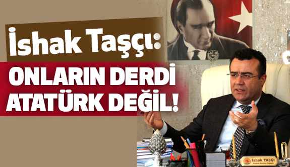 İshak Taşçı; Şaşırdıkça saçmalıyorlar...