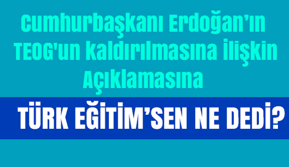 Koncuk, TEOG 'un Kaldırılmasına ilişkin Değerlendirmelerde Bulundu