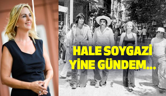 Sevilen Sanatçı Hale Soygazi Yine Gündem Oldu!