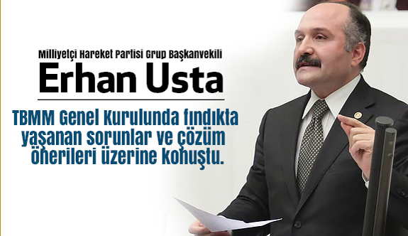 Erhan Usta; Fındığı Konuşmak İçin Hep Geç Kalınıyor