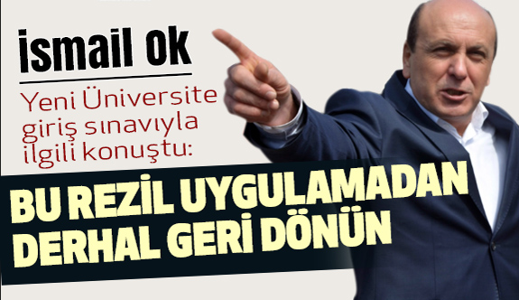 İsmail Ok, Bu Uygulamadan Derhal Geri Dönün