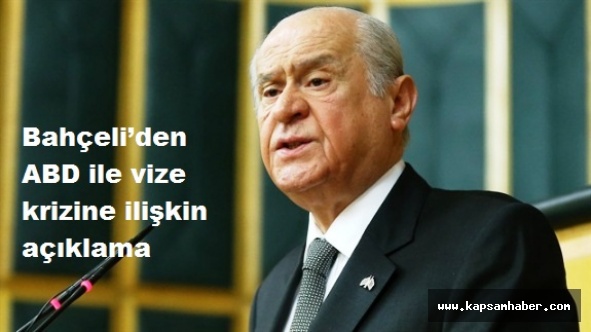 MHP lideri Bahçeli’den ABD ile vize krizine ilişkin açıklama