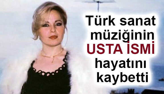 Türk Sanat Müziğinin Usta ismi Hayatını Kaybetti