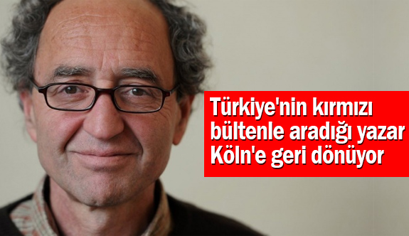 Türkiye'nin Kırmızı Bültenle Aradığı Yazar Köln'e Geri Dönüyor