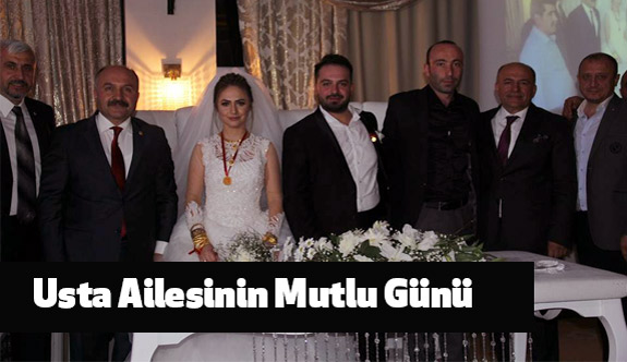 Usta Ailesinin Mutlu Günü