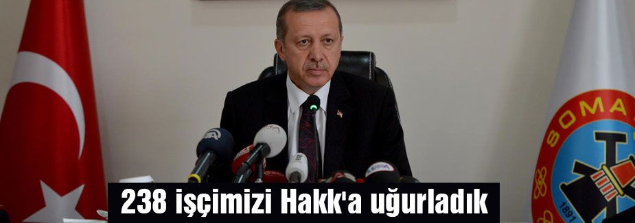 238 işçimizi Hakk'a uğurladık