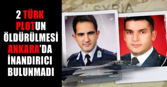 2 Plotun öldürülmesini Ankara İnandırıcı Bulmadı