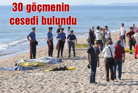 30 göçmenin cesedi bulundu