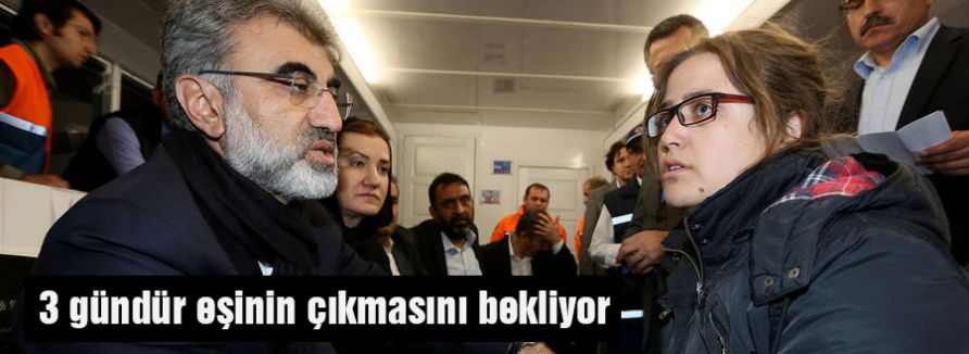 3 gündür eşinin çıkmasını bekliyor