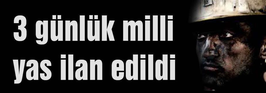 3 günlük milli yas ilan edildi