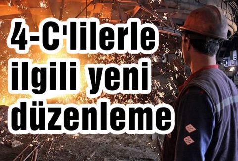 4-C'lilerle ilgili düzenleme...