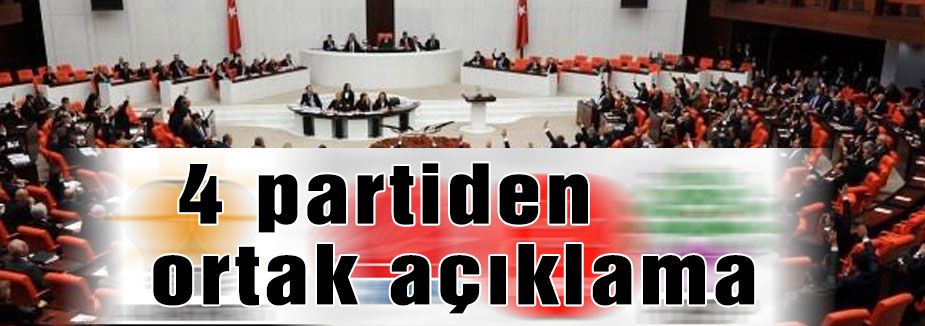 4 parti ortak açıklama yaptı