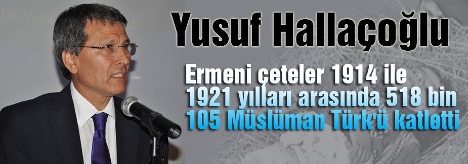 518 Bin 105 Müslüman Türk Katledildi...