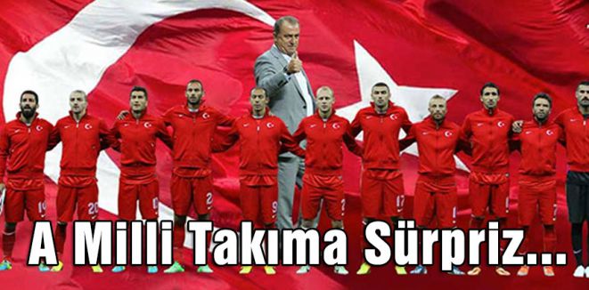 A Milli Takıma Sürpriz...