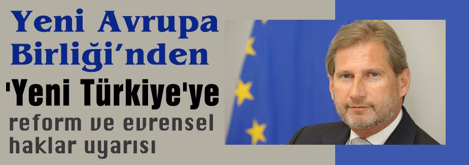 AB KOMİSYONUNDAN TÜRKİYE'YE UYARI