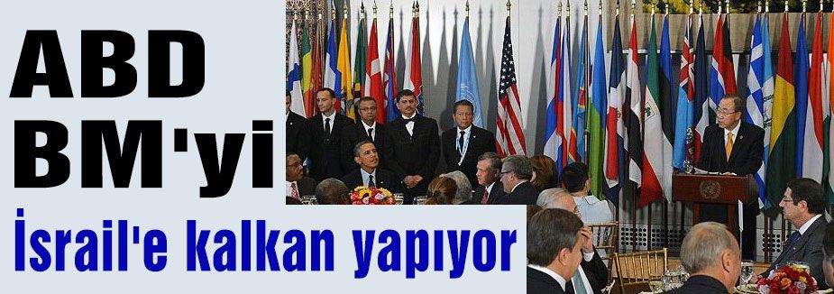 ABD BM'yi İsrail'e kalkan yapıyor
