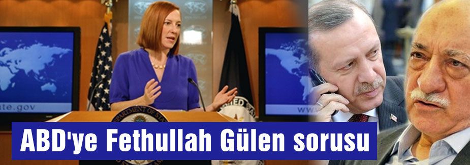 ABD'ye Gülen soruldu...