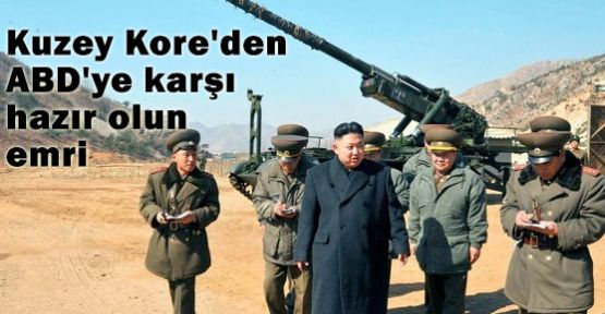 ABD'ye karşı hazır olun emri