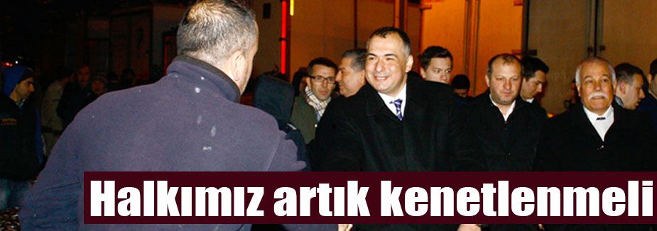 Acar: Halkımız artık kenetlenmeli