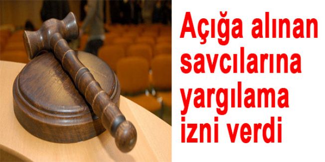 Açığa alınan savcılarına yargılama izni verdi