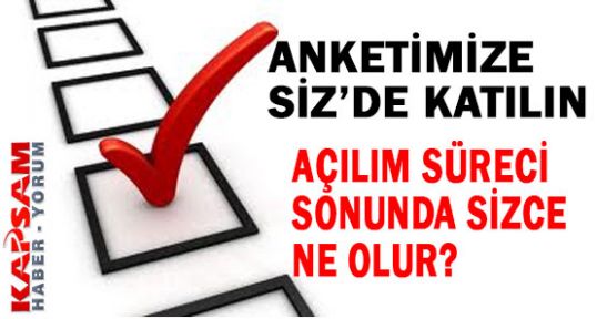 AÇILIM SÜRECİ SONUNDA SİZCE NE OLUR?
