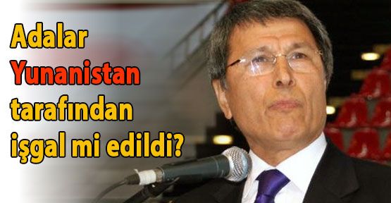 Adalar İşgal Edildi mi?